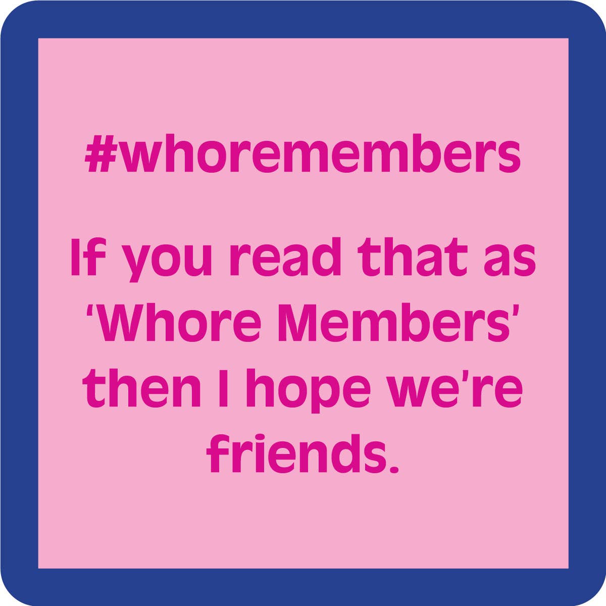 COASTER Whoremembers | Funny Party Gift | Home Bar Decor