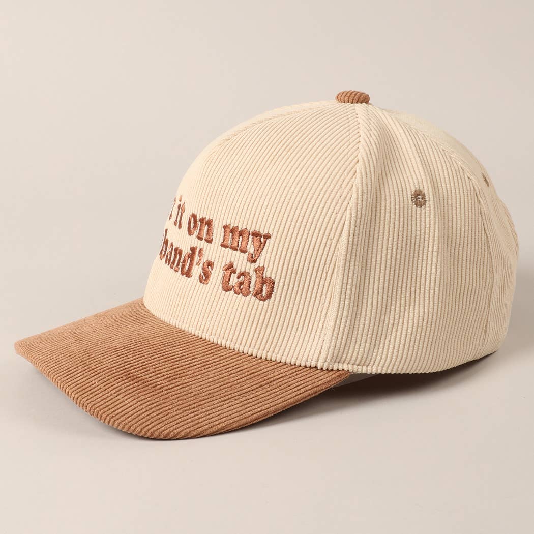 Put it on my husband's tab Two-Tone Corduroy Cap