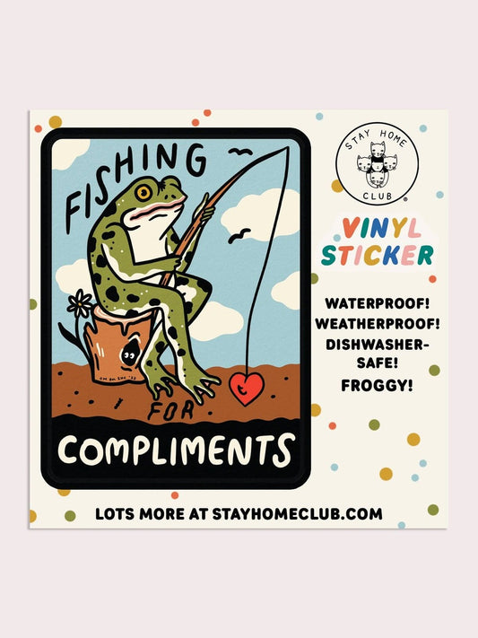Fishing for Compliments Vinyl Sticker
