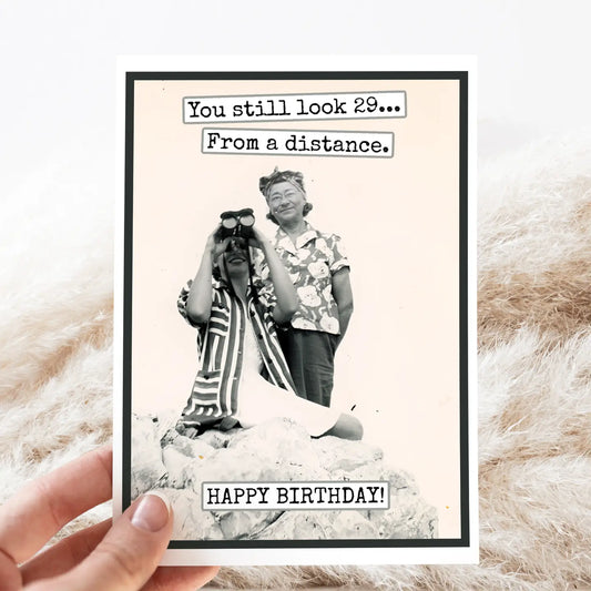 You Still Look 29 From A Distance | Vintage Birthday Card