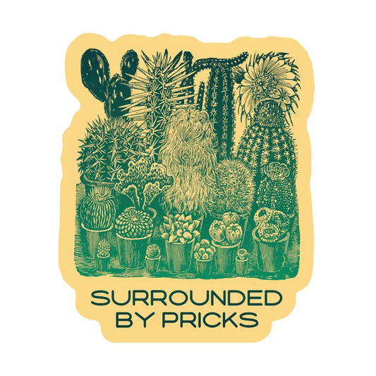 Surrounded by Pricks Vinyl Sticker