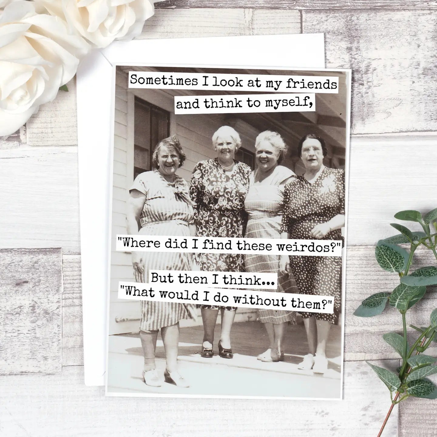Sometimes I Look At My Friends | Vintage Card