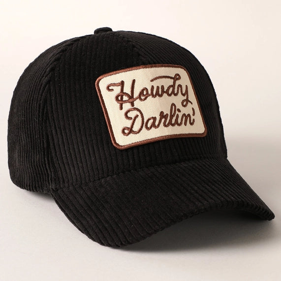 Howdy Darlin' Embroidery Patch Corduroy Cap