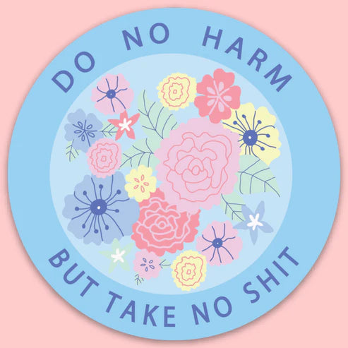 Do No Harm Floral sticker