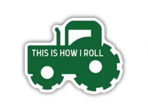This Is How I Roll Sticker
