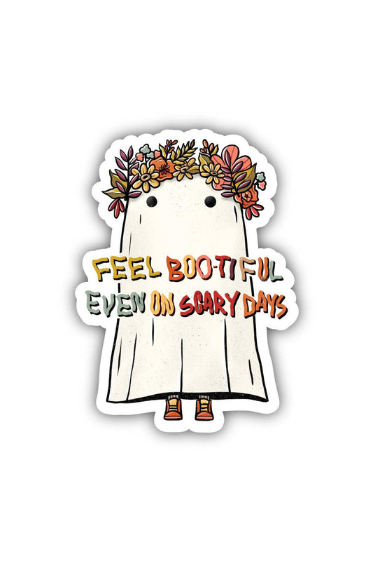 "Feel Bootiful Even On Scary Days" Autumn Ghost Sticker