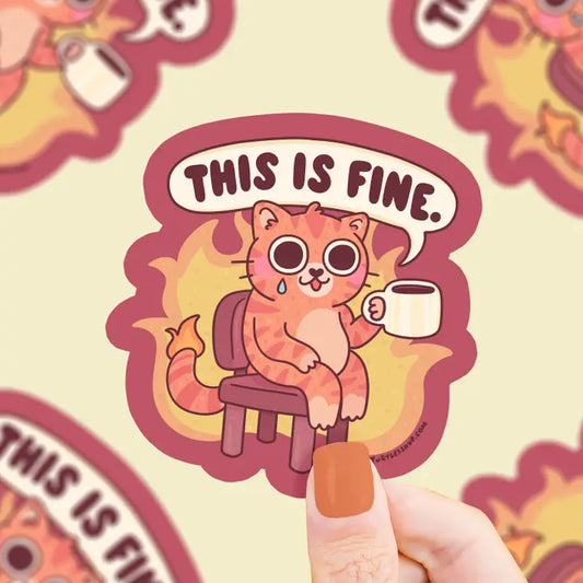 This is Fine Cat on Fire Vinyl Sticker