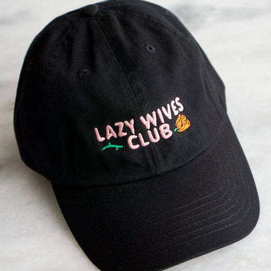 Lazy Wives Club Dad Hat - Black
