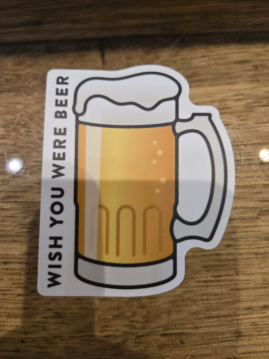 Wish you were beer