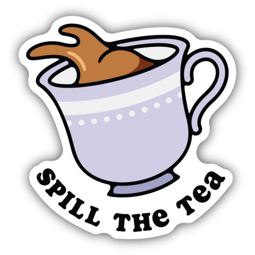 SPILL THE TEA CUP | STICKER