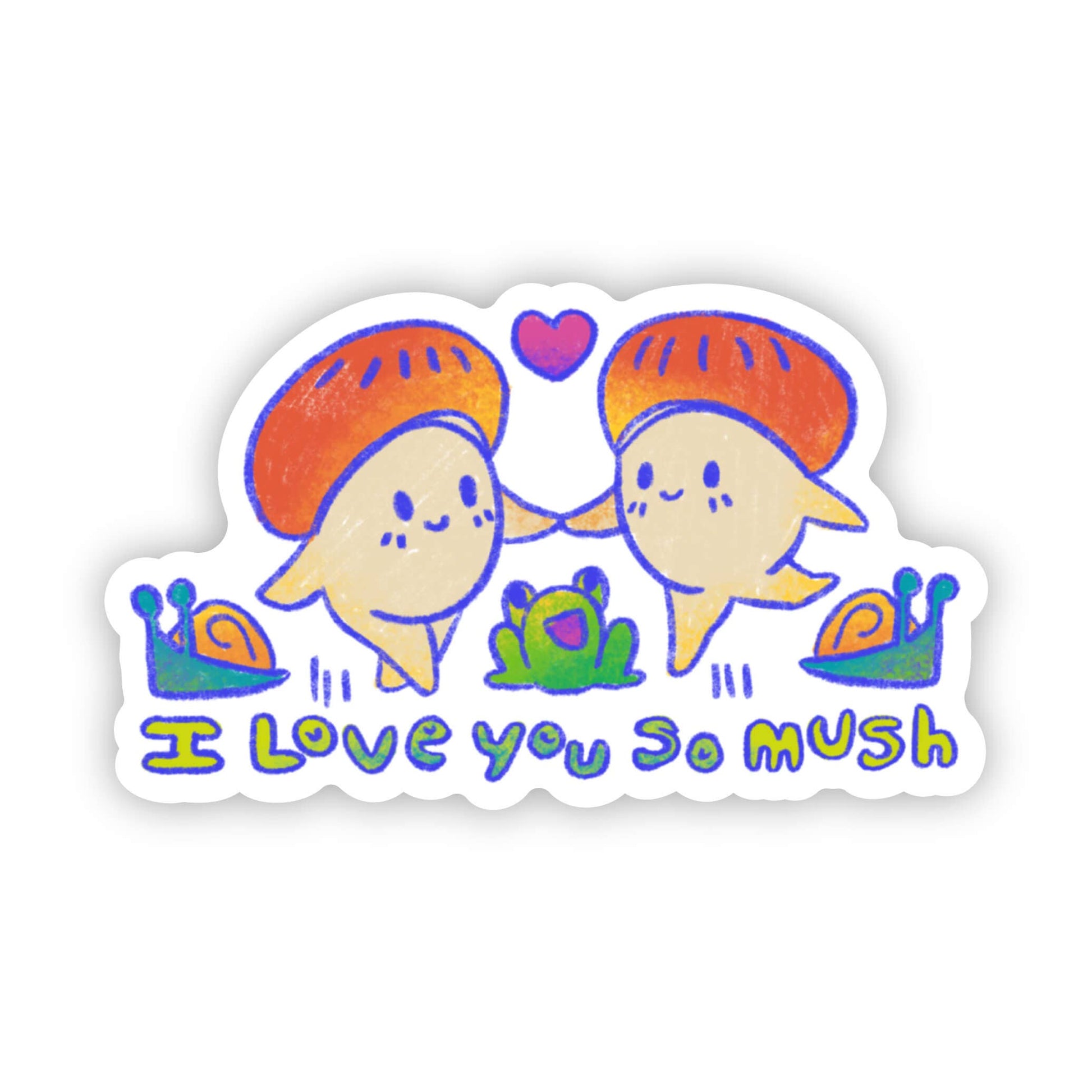 I Love You So Mush Sticker