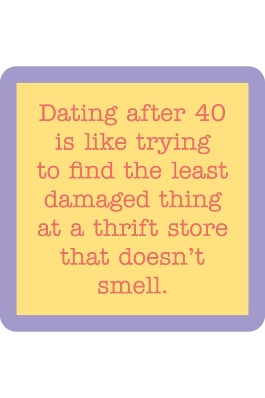 Dating After 40 Coaster