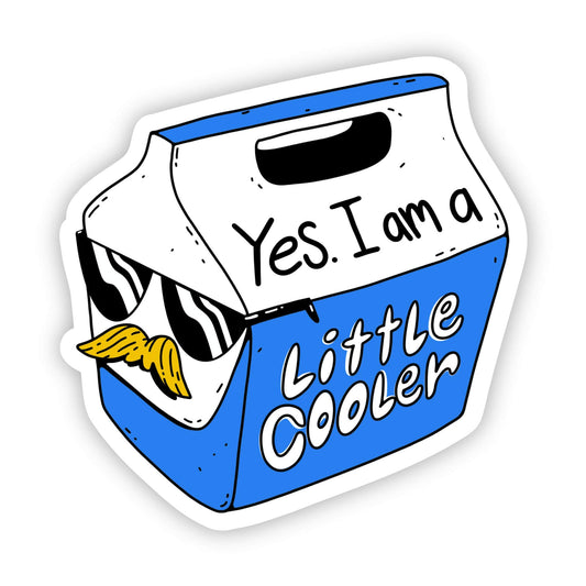 Yes I am a little cooler